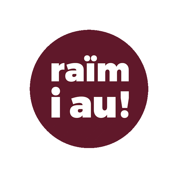 Raïm i au!